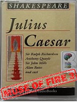 Julius Ceasar written by William Shakespeare performed by Ralph Richardson, Alan Bates, Anthony Quayle and Sir John Mills on Cassette (Unabridged)